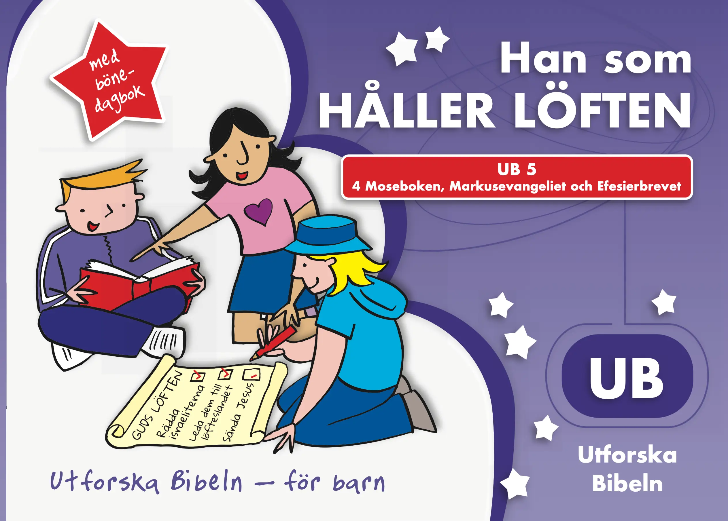 UB 5: Han som håller löften