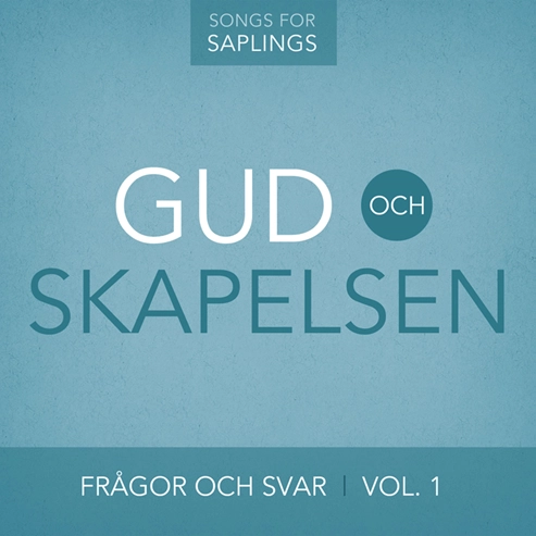Gud och skapelsen (Songs for Saplings) av Dana Dirksen