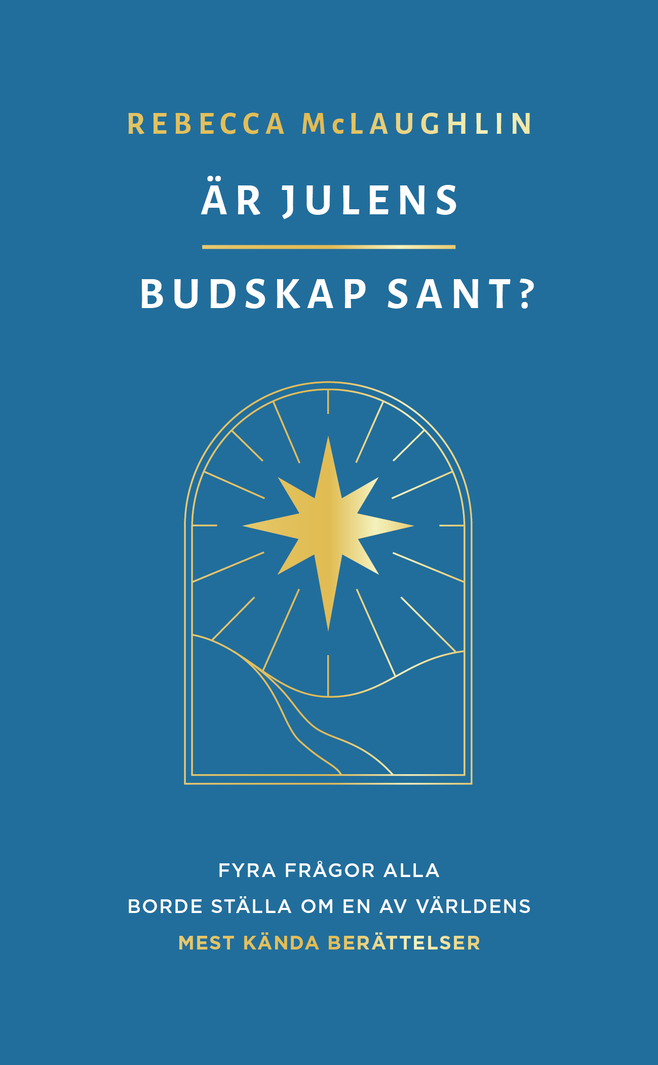 Framsidan av boken Är julens budskap sant? av Rebecca McLaughlin framsida